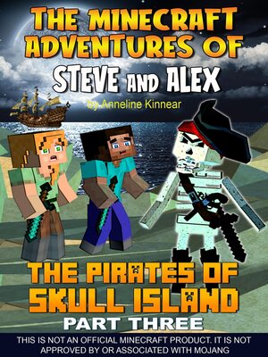 cover image of The Minecraft Adventures of Steve and Alex